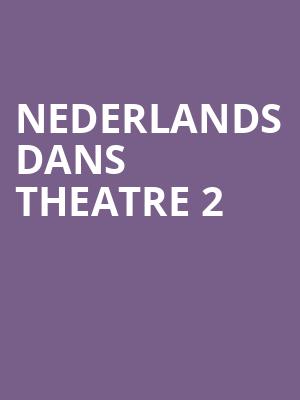 Nederlands Dans Theatre 2 at Royal Opera House
